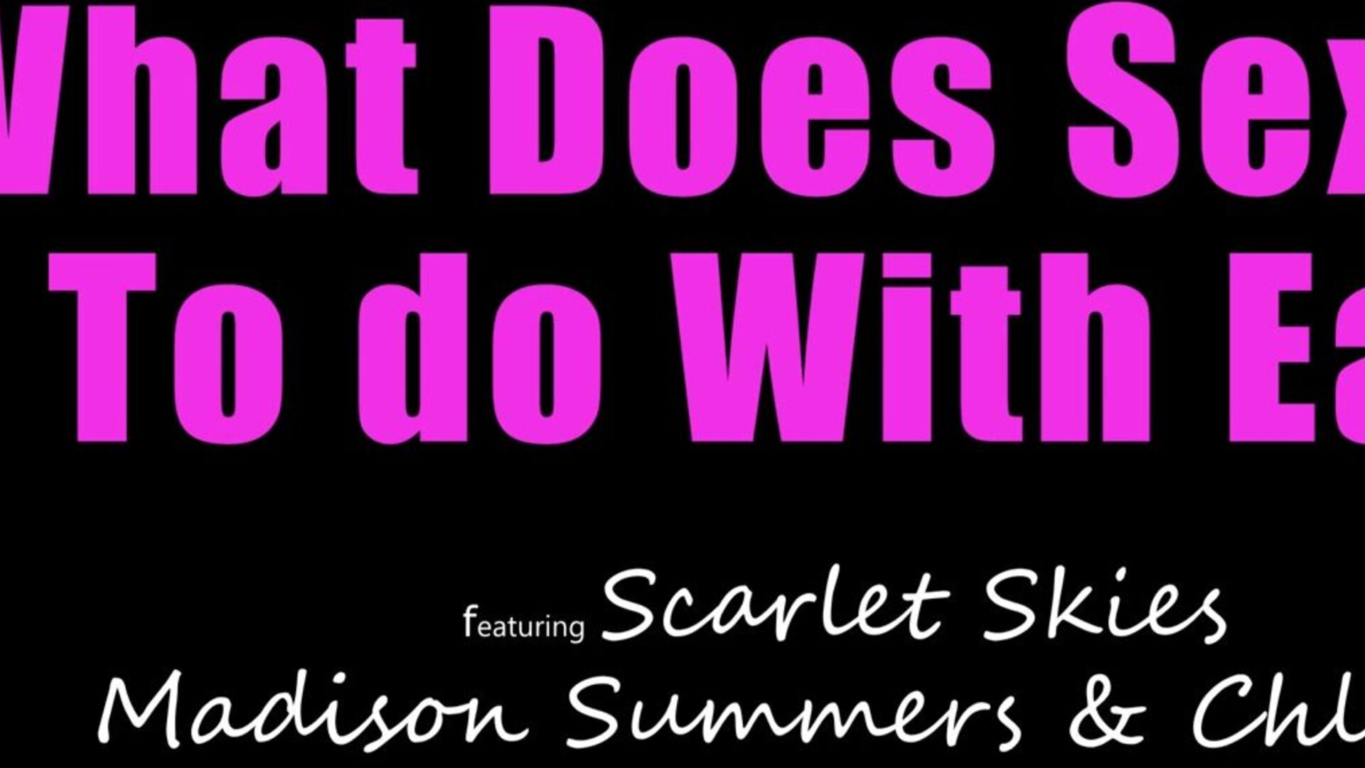 Chloe Temple, Madison Summers, Scarlet Skies What Does Sex Have To Do With Easter - slim - djdj - 5stars