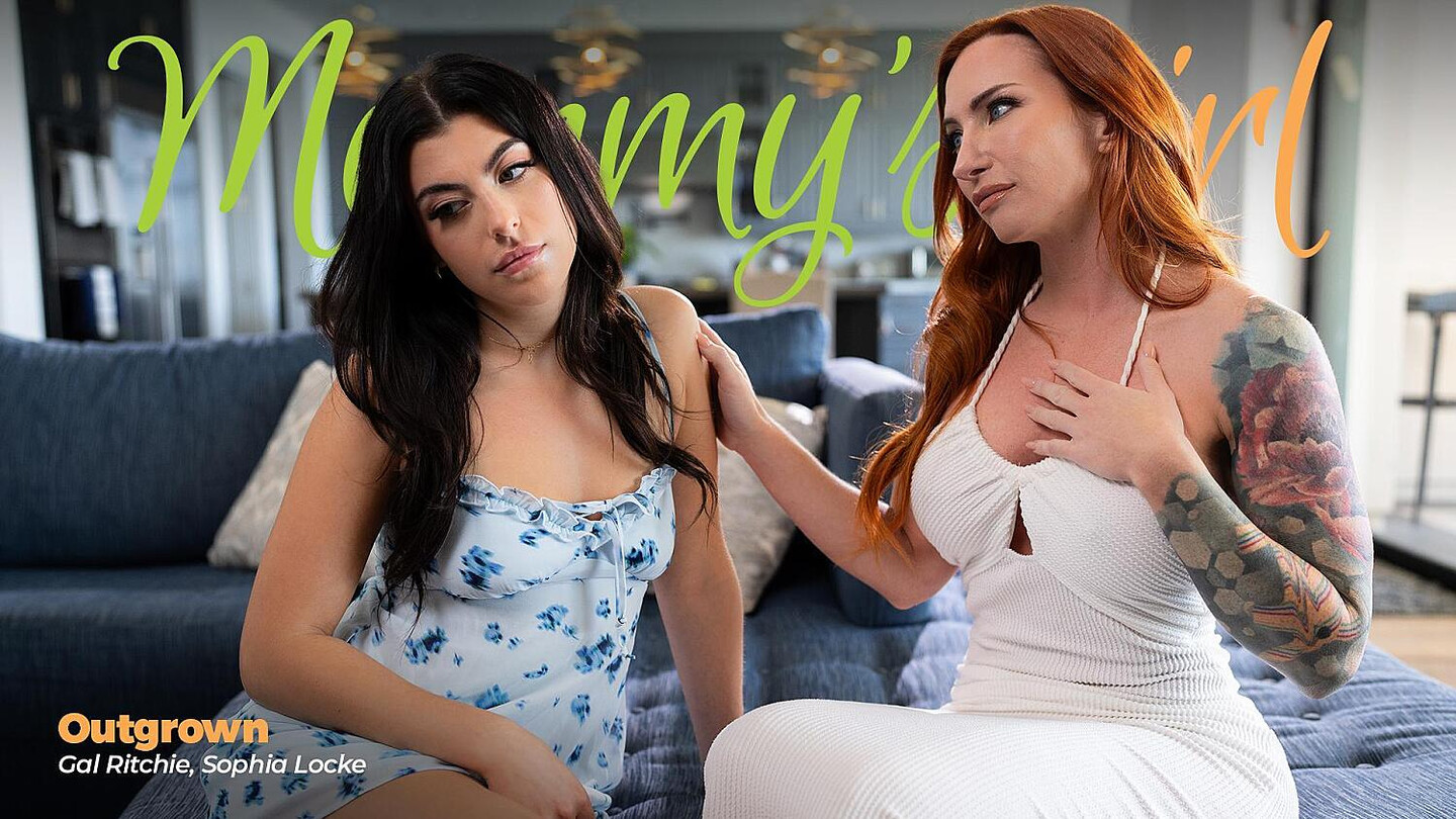 Sophia Locke and Gal Ritchie - Outgrown - MommysGirl - MommysGirl - big tits - hairy pussy - redhead - stepdaughter - brunette - pussy - lesbian - milf - rimming