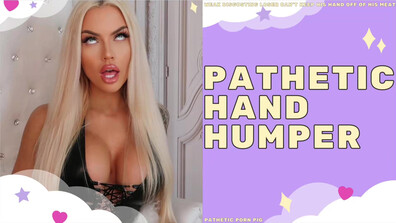 Goddess Harley LaVey - Pathetic Hand Humper - ManyVids - blonde - big tits - solo - virtualsex - gooning - fake tits - fetish - dirty talk - tattoo