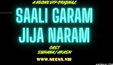 Saali Garam Jija Naram Uncut (2023) NeonX Hindi Hot Short Film - prajaktajahagirdar - neelam - sapnasappu - tinanandy - tinadutta - sucharitabhattacharya - alkaraj - priyagamre - bhartijha - ayushijai