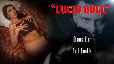 LUCIDFLIX Lucid bull with Gianna Dior - lucidflix - reality - hardcore - blowjob - deepthroat - brunette - small tits - petite - skinny - stockings