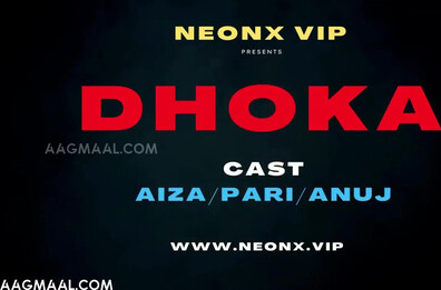 Dhokha Uncut (2023) Neonx Hindi Short Film - sapnasappu - tinanandy - tinadutta - sucharitabhattacharya - zoyarathore - kajalchauhan - jyotimishra - anmolkhan - fetish - blowjob