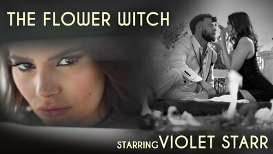 LUCIDFLIX The flower witch with Violet Starr - lucidflix - reality - hardcore - blowjob - deepthroat - pussy licking - brunette - natural tits - stockings - bush