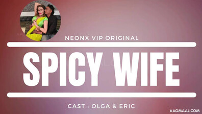 Spicy Wife Uncut (2024) NeonX Hindi Hot Short Film - olgasharova - sanandabanerjee - chandrimabanerjee - gargikhakhalary - priyagamre - bhartijha - leenasingh - prajaktajahagirdar - kairashehgal - sharonparmar