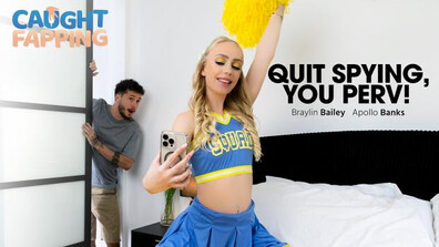 Braylin Bailey – Quit Spying, You Perv! - bigass - blonde - teen
