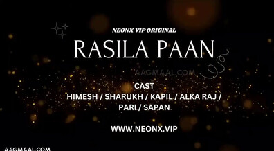 Rasila Paan Uncut (2023) NeonX Hindi Hot Short Film - sapnasappu - tinanandy - tinadutta - sucharitabhattacharya - alkaraj - pihusingh - pihusharma - zoyarathore - kajalchauhan - jyotimishra