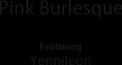 Yennileon Pink Burlesque - big ass - big tits - blowjob - sex - fuck