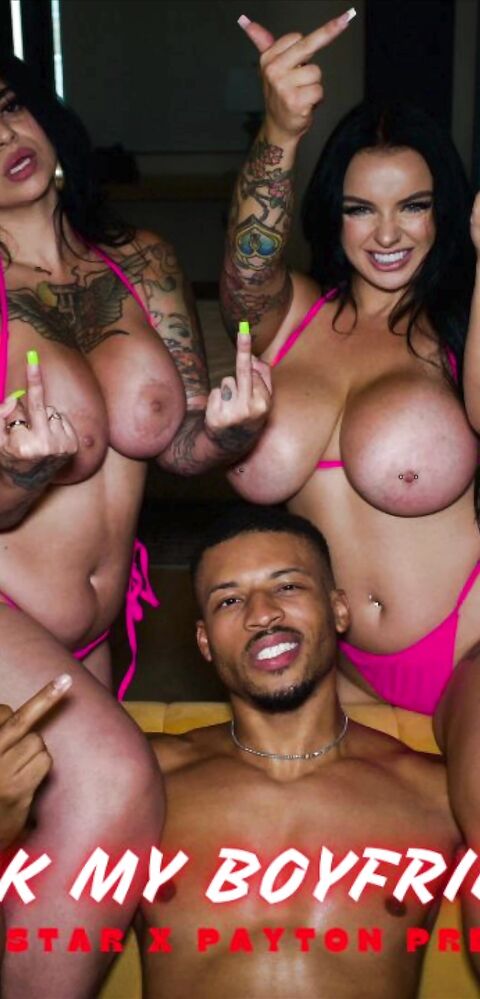 Payton Preslee, Azzy Star, rocketpowers - Fuck my Boyfriend - Manyvids - ManyVids - deepthroat - big ass - big dick - big tits - bbc - fake tits - tattoo - threesome - hardcore