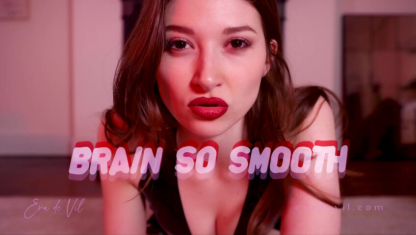 Eva de Vil - Smooth Brain Gooner