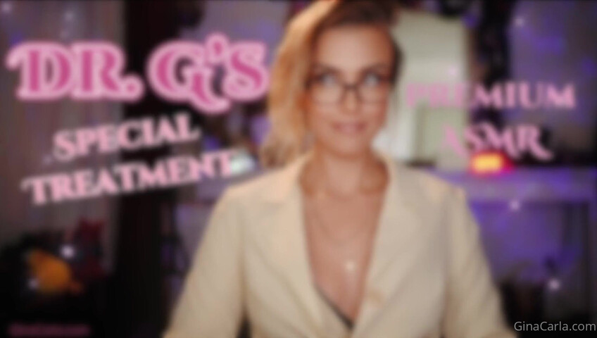 Gina Carla ASMR - 1 August 2022 - Dr G's Special Treatment