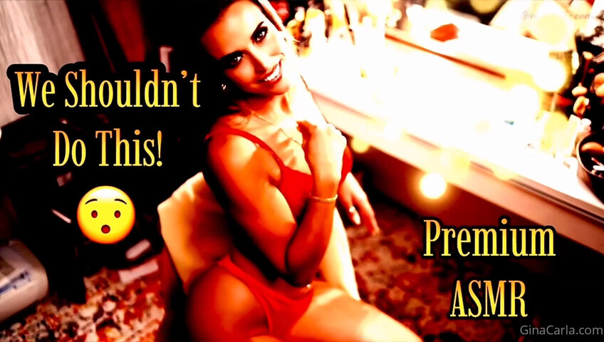 Gina Carla ASMR Ass - 29 June 2024 - We Shouldn't Do This