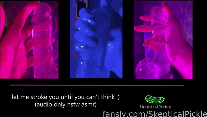 SkepticalPickle - 18 April 2026 - Stroking You Soft and Slow Until You Can't Think and Your Brain Gets All Melty For Me
