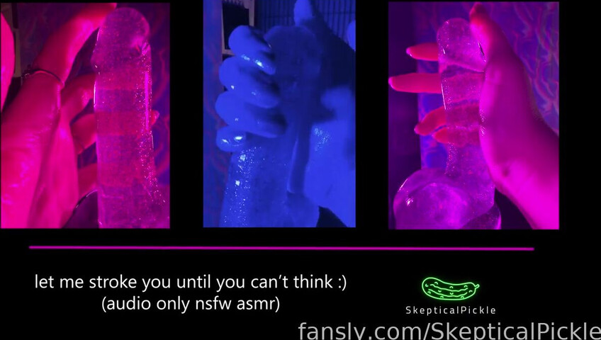 SkepticalPickle - 18 April 2026 - Stroking You Soft and Slow Until You Can't Think and Your Brain Gets All Melty For Me