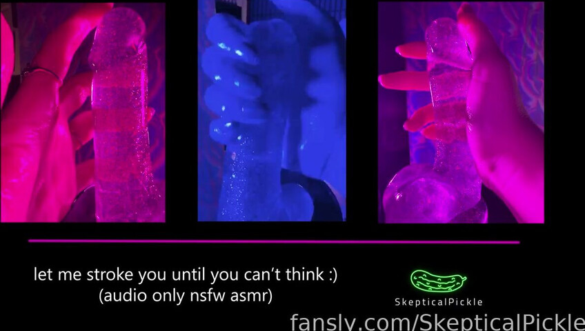 SkepticalPickle - 18 April 2026 - Stroking You Soft and Slow Until You Can't Think and Your Brain Gets All Melty For Me