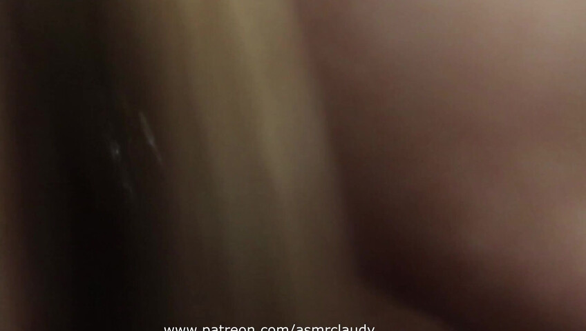 Claudy ASMR - 15 June 2024 - Tasting You Till I'm Finished