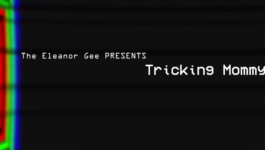 Theeleanorgee - Engañando a mamá