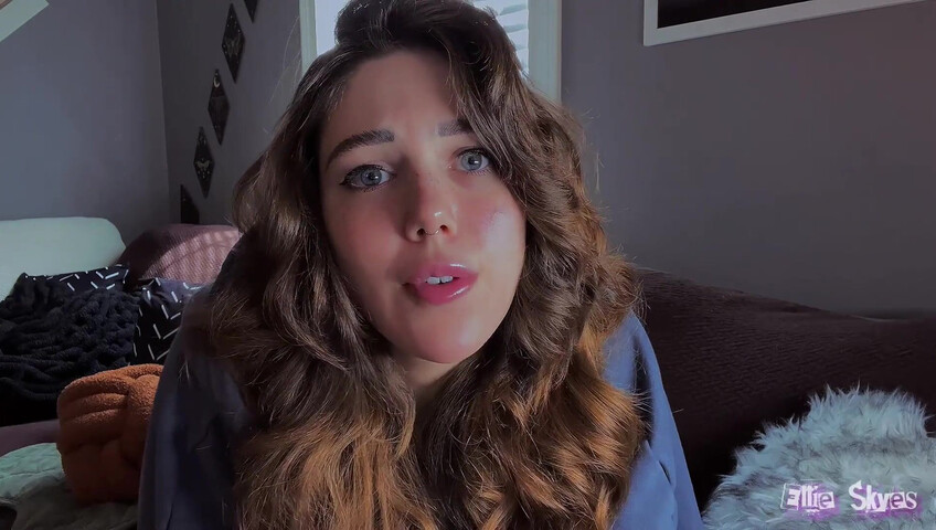 Ellie Skyes - Your Step-Sister The Cum Addict