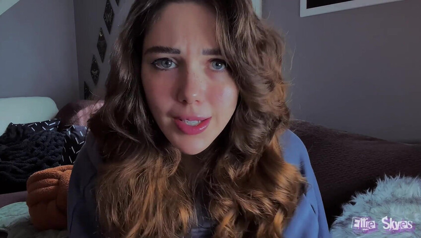 Ellie Skyes - Your Step-Sister The Cum Addict